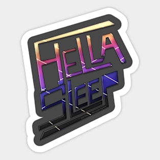 Hella Sleep Sticker